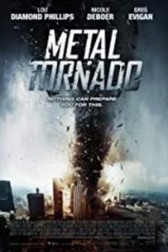 Metal Kasırga – Metal Tornado türkçe dublaj izle