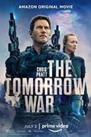 Yarının Savaşı / The Tomorrow War – alt yazılı izle