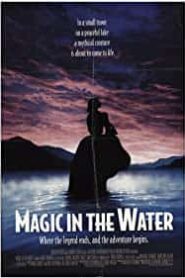 Göldeki Sihir / Magic in the Water (1995) izle